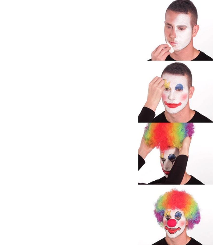 Becoming the Clown meme template — blank