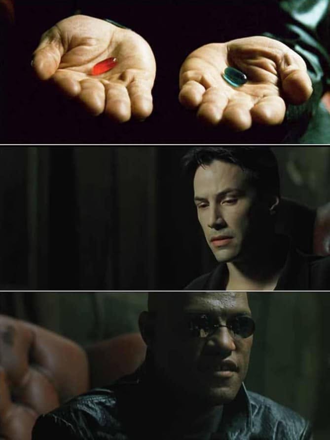 Red Pill or Blue Pill meme template